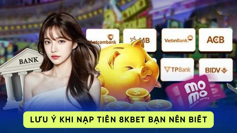 Lưu ý khi nạp tiền bạn nên biết