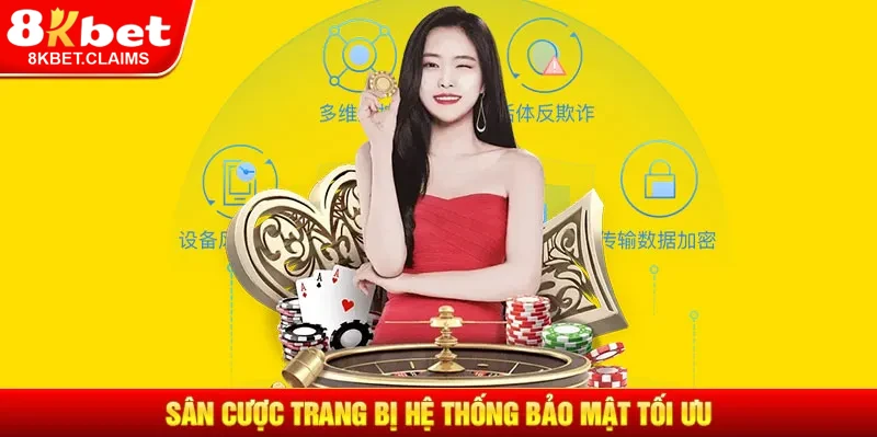 Sảnh cược được trang bị hệ thống bảo mật tối ưu